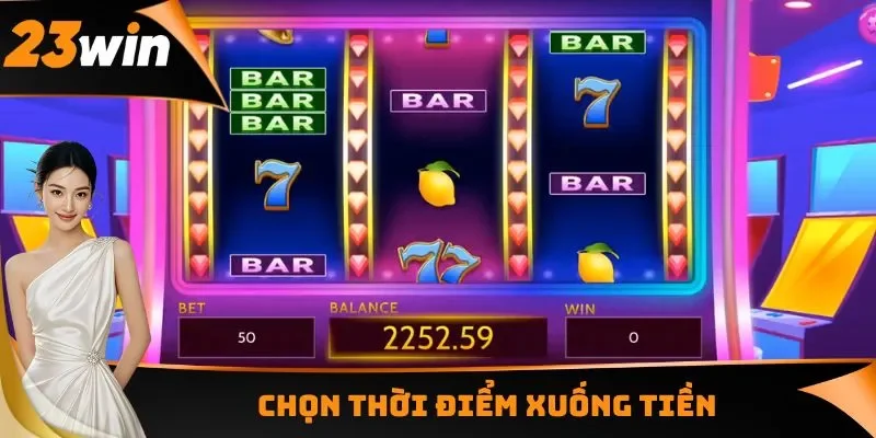 Chọn thời điểm xuống tiền