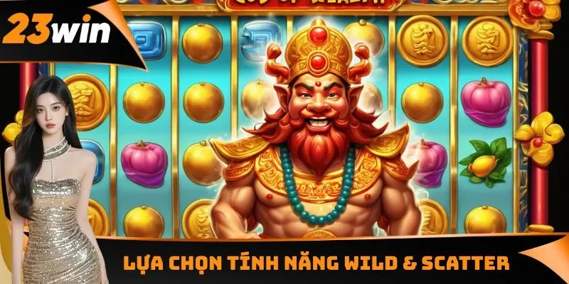 Lựa chọn tính năng Wild & Scatter