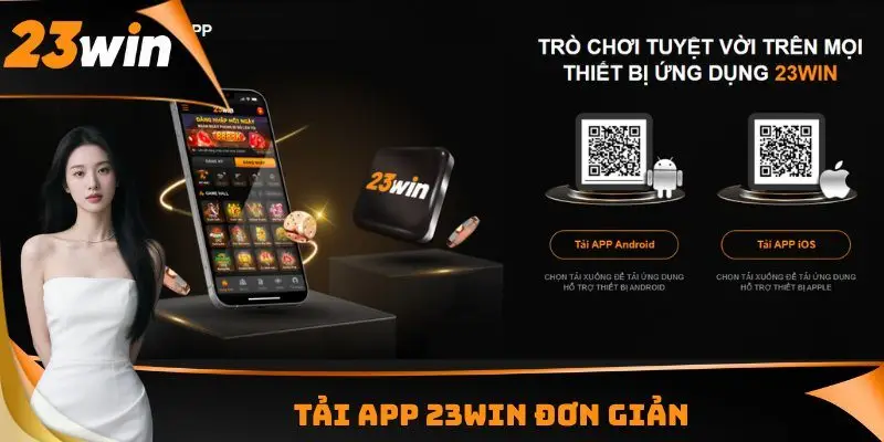 Tải app 23WIN đơn giản