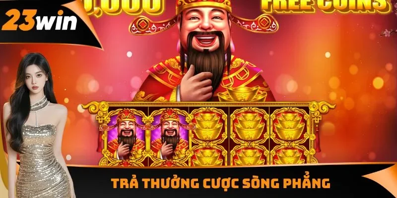 Trả thưởng cược sòng phẳng
